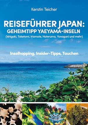 Cover for Kerstin Dr. Teicher · Reiseführer Japan: Geheimtipp Yaeyama-Inseln (Book) (2023)