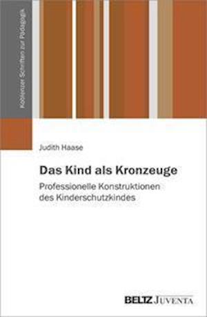 Cover for Judith Haase · Das Kind als Kronzeuge (Paperback Book) (2022)