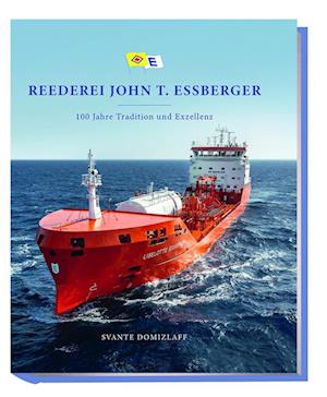 Reederei John T. Essberger - Svante Domizlaff - Books - Koehler in Maximilian Verlag GmbH & Co.  - 9783782215442 - May 1, 2024