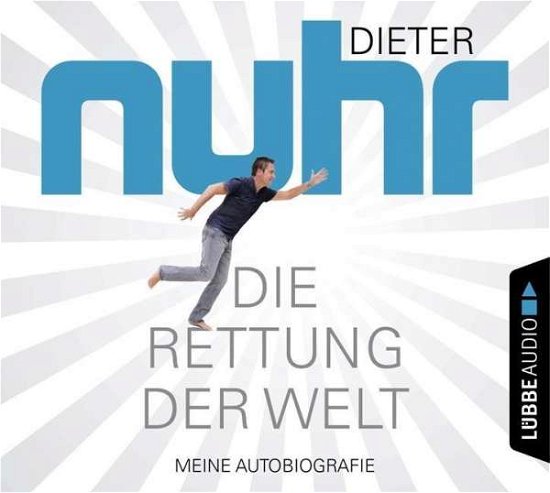 Cover for Dieter Nuhr · Die Rettung Der Welt-meine Autobiografie (CD) (2017)