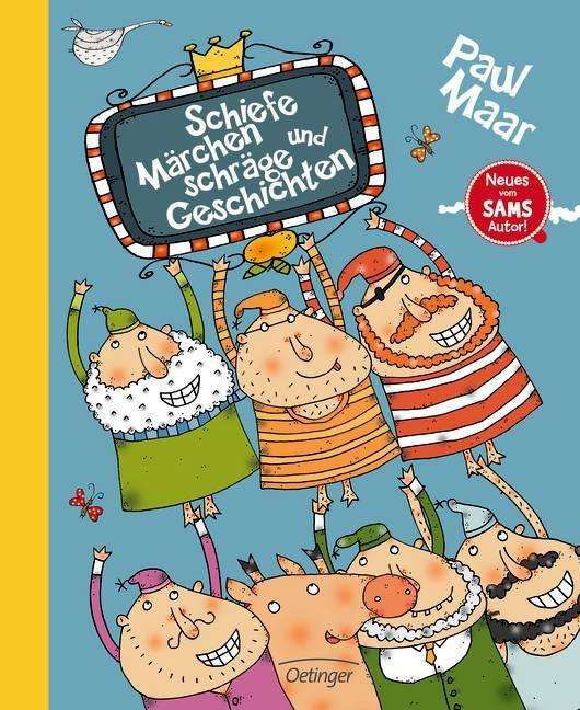 Cover for Paul Maar · Schiefe Marchen und schrage Geschichten (Hardcover Book) (2016)