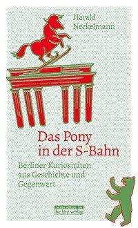 Cover for Neckelmann · Das Pony in der S-Bahn (Book)