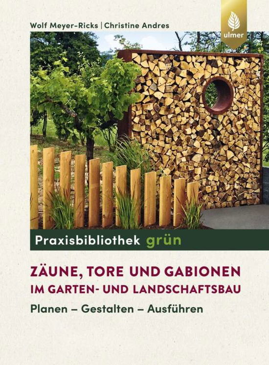 Cover for Meyer-Ricks · Zäune, Tore und Gabionen im (Book)