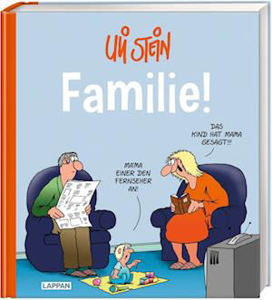 Uli Stein Cartoon-Geschenke: Familie! - Uli Stein - Kirjat - Lappan - 9783830345442 - perjantai 27. tammikuuta 2023