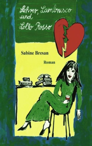 Cover for Sabine Bresan · Lehrer, Lambrusco und Lollo Rosso (Paperback Book) [German edition] (2001)