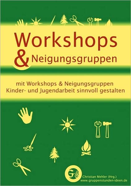 Cover for Christian Mehler · Workshops &amp; Neigungsgruppen (Paperback Book) (2008)