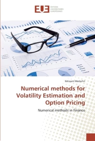 Numerical methods for Volatili - Medarhri - Books -  - 9783841673442 - September 29, 2017