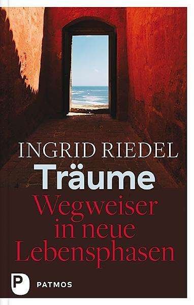 Cover for Riedel · Träume - Wegweiser in neue Leben (Buch)