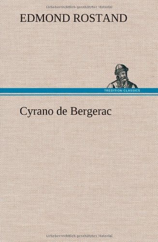 Cover for Edmond Rostand · Cyrano De Bergerac (Hardcover Book) [French edition] (2012)