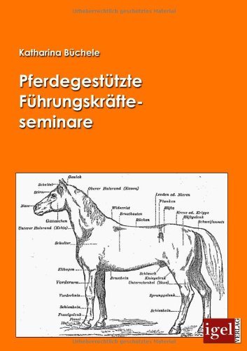 Cover for Katharina Büchele · Pferdegestützte Führungskräfteseminare (Pocketbok) [German edition] (2009)