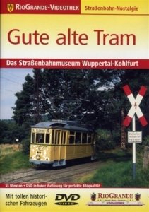 Cover for Rio Grande · Gute Alte Tram (DVD) (2013)