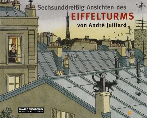 Cover for André Juillard · Sechsunddreißig Ansichten des Eiffelturms (Paperback Book) (2003)