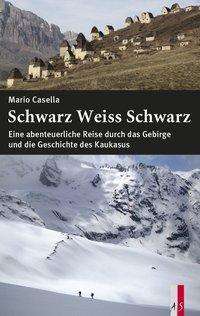 Cover for Casella · Schwarz Weiss Schwarz (Book)