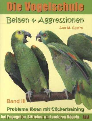 Cover for Castro · Beißen &amp; Aggressionen. Die Vogel (Book)