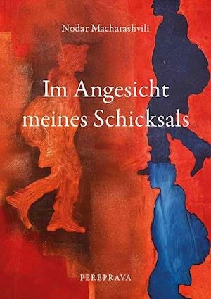 Cover for Nodar Macharashvili · Im Angesicht meines Schicksals (Bok) (2023)