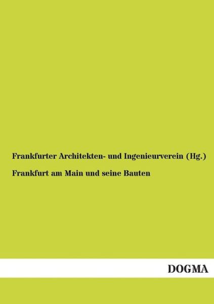 Cover for Frankfurter Architekten- Und Ingenieurve · Frankfurt Am Main Und Seine Bauten (Paperback Book) [German edition] (2012)