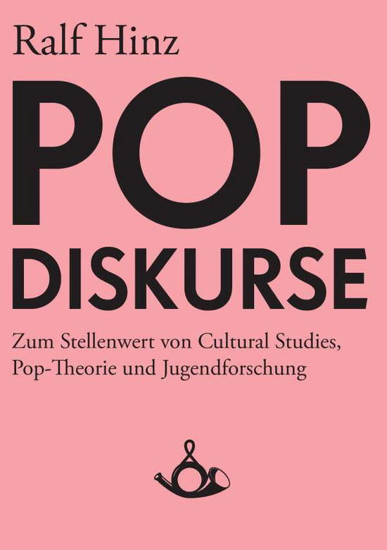 Cover for Hinz · Pop-Diskurse. Zum Stellenwert von (Book) (2009)