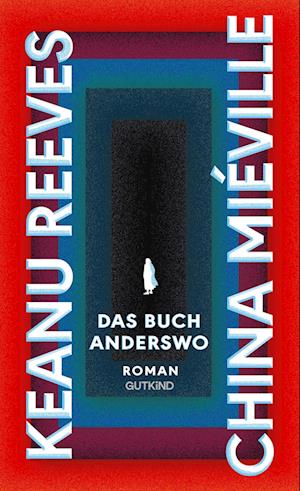 Cover for Keanu Reeves · Das Buch Anderswo (Bok) (2024)