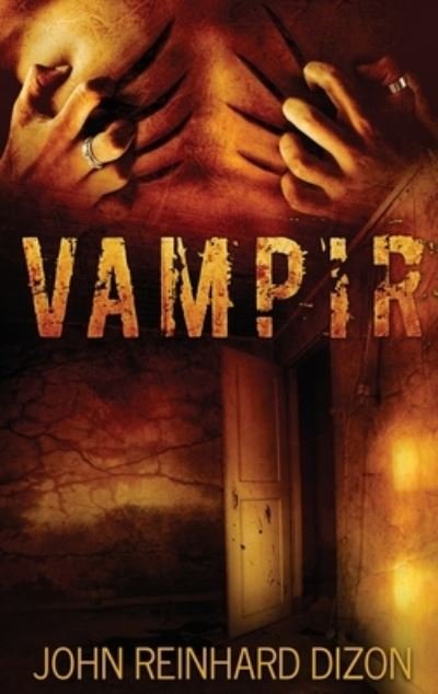 Cover for John Reinhard Dizon · Vampir (Hardcover Book) [Large type / large print edition] (2021)