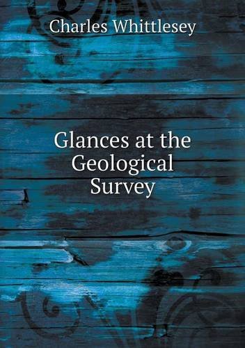 Cover for Charles Whittlesey · Glances at the Geological Survey (Pocketbok) (2013)