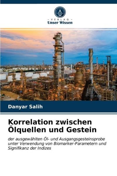 Cover for Danyar Salih · Korrelation zwischen OElquellen und Gestein (Paperback Book) (2020)