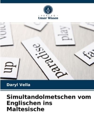 Cover for Daryl Vella · Simultandolmetschen vom Englischen ins Maltesische (Taschenbuch) (2021)