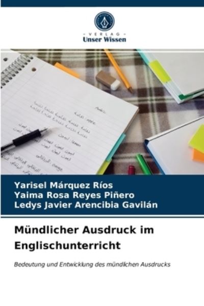 Cover for Yarisel Marquez Rios · Mundlicher Ausdruck im Englischunterricht (Paperback Book) (2021)