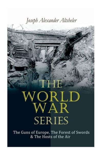 Cover for Joseph Alexander Altsheler · The World War Series (Pocketbok) (2020)
