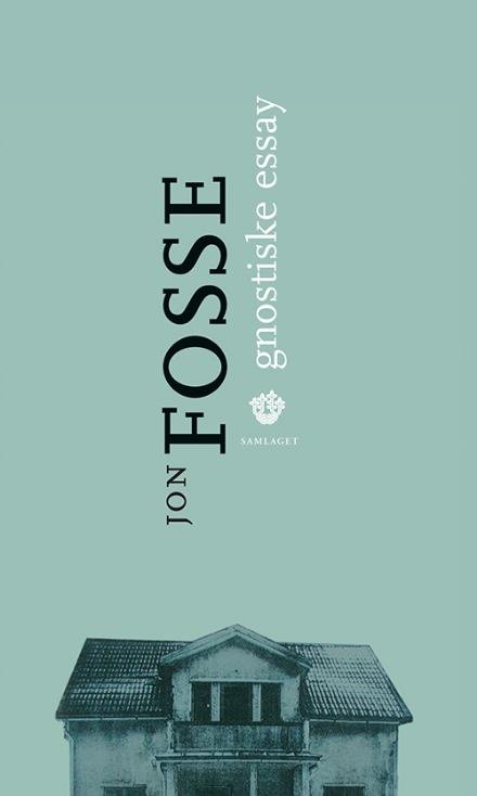 Cover for Fosse Jon · Gnostiske essay (Paperback Book)