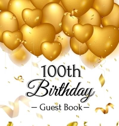 Cover for Birthday Guest Books Of Lorina · 100th Birthday Guest Book (Inbunden Bok) (2020)