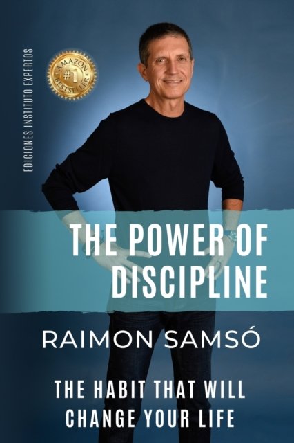 Cover for Raimon Samso · The Power of Discipline: The Habit that will Change Your Life (Paperback Book) (2022)