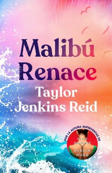 Cover for Taylor Jenkins Reid · Malibu Renace (Paperback Bog) (2021)