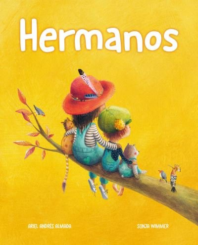 Cover for Ariel Andres Almada · Hermanos (Brothers and Sisters) - Amor de familia (Gebundenes Buch) (2022)