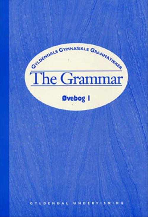Cover for Lone Thomsen; Katalin Tersztyánsky · Gyldendals gymnasiale grammatikker. Engelsk: The Grammar (Sewn Spine Book) [1e uitgave] (1996)