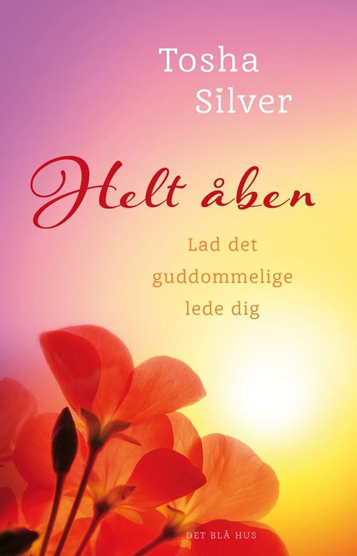 Cover for Tosha Silver · Helt åben (Poketbok) [1:a utgåva] (2015)