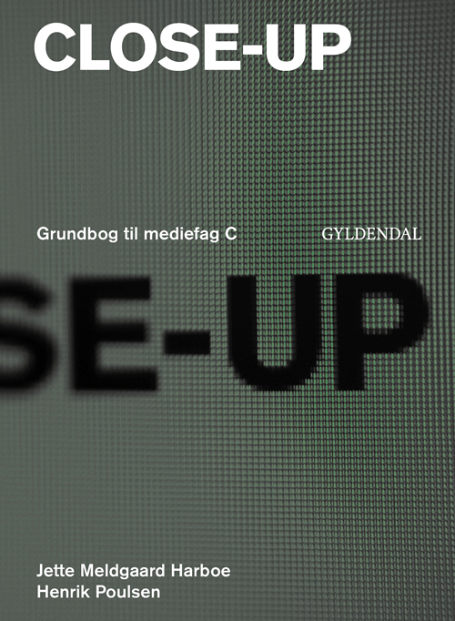Close-Up - Jette Meldgaard Harboe; Henrik Poulsen - Books - Systime - 9788702292442 - January 20, 2020
