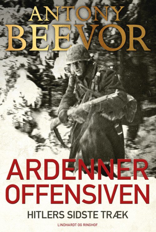 Cover for Antony Beevor · Ardenneroffensiven (Innbunden bok) [1. utgave] (2015)