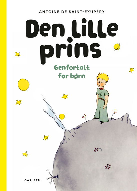 Cover for Antoine de Saint-Exupéry · Den lille prins - Genfortalt for børn (Inbunden Bok) [1:a utgåva] (2020)