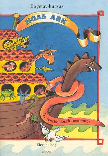 Cover for Marianne Andersen, Kirsten Jakobsen, Erik Lau Pedersen, Else Lindskrog, Susanne Juel Petersen, Svend Rasmussen, Kurt Sørensen · Noas ark: Noas Ark, Bogstavkursus, Elevens bog (Taschenbuch) [2. Ausgabe] (2002)