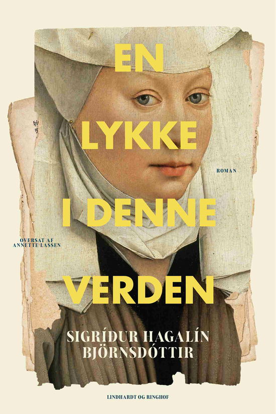 En lykke i denne verden - Sigríður Hagalín Björnsdóttir - Books - Lindhardt og Ringhof - 9788727026442 - September 4, 2025