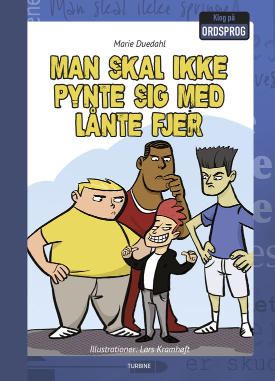 Cover for Marie Duedahl · Klog på ordsprog: Man skal ikke pynte sig med lånte fjer (Hardcover bog) [1. udgave] (2019)