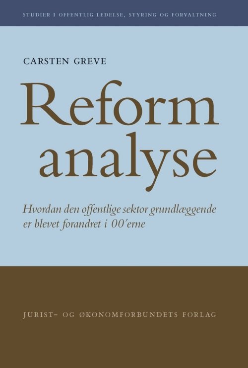 Cover for Carsten Greve · Studier i offentlig ledelse, styring og forvaltning: Reformanalyse (Sewn Spine Book) [1st edition] (2012)