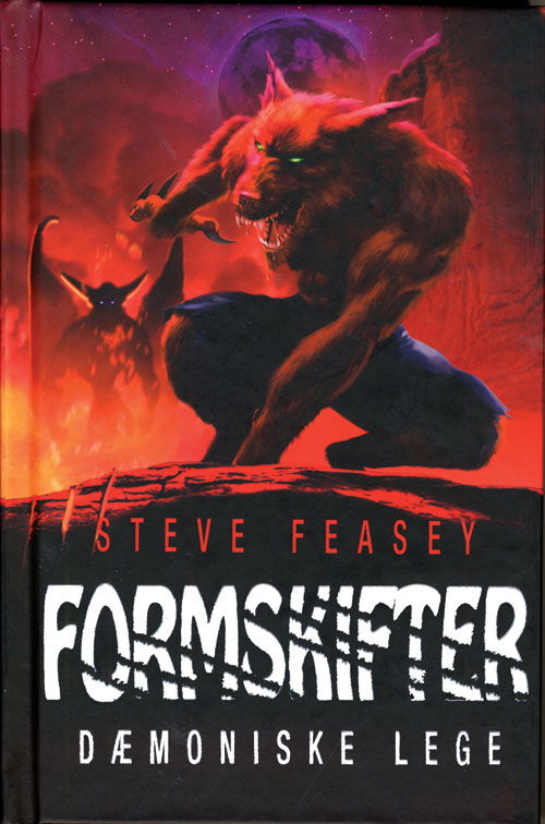 Formskifter: Dæmoniske Lege - Steve Feasey - Książki - Forlaget Flachs - 9788762720442 - 13 września 2013