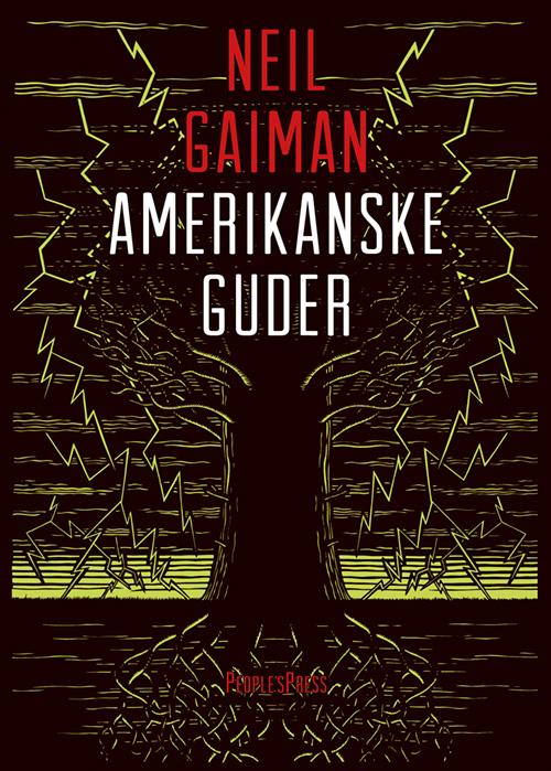 Amerikanske Guder - Neil Gaiman - Bøger - People'sPress - 9788771375442 - 27. januar 2014