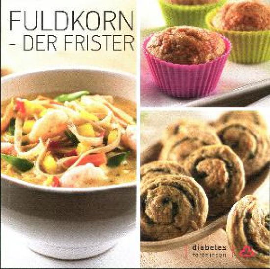 Cover for Lisa Heidi Witt · Fuldkorn - der frister (Book) (2018)