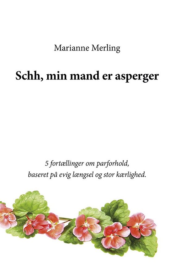 Cover for Marianne Merling · Schh, min mand er asperger (Heftet bok) [1. utgave] (2020)