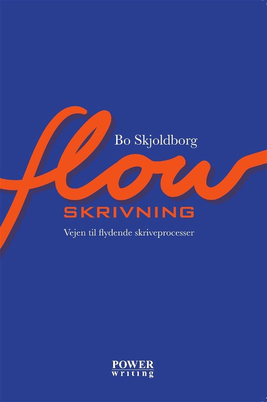 Cover for Bo Skjoldborg · Flowskrivning (Pocketbok) [1. utgave] (2014)