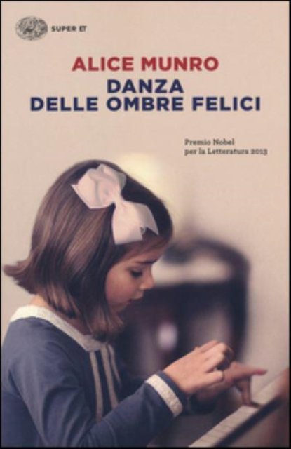Cover for Alice Munro · Danza delle ombre felici (Paperback Book) (2015)