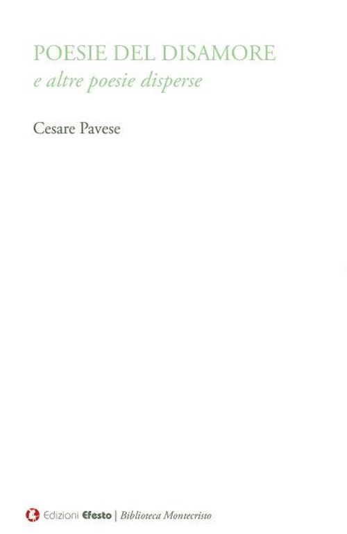 Cover for Cesare Pavese · Poesie Del Disamore E Altre Poesie Disperse (Book)