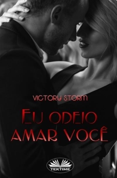 Cover for Victory Storm · Eu Odeio Amar Voce (Paperback Book) (2020)